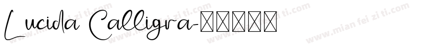 Lucida Calligra字体转换